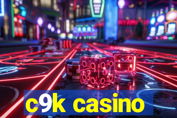 c9k casino